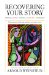 Recovering Your Story : Proust, Joyce, Woolf, Faulkner, Morrison cover