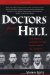 Doctors From Hell : The Horrific Account Of Nazi Experiments On Humans cover