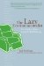 The Lazy Environmentalist : Your Guide to Easy, Stylish, Green Living cover