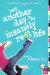 Just Another Day in My Insanely Real Life cover