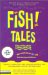 Fish Tales : Real-Life Stories to Help You Transform Your Workplace and Your Life cover