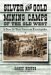 Silver and Gold Mining Camps of the Old West : A State by State American Encyclopedia cover