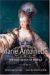 Marie Antoinette : The Last Queen of France, Library Edition cover