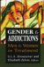 Gender and Addictions : Men and Women in Treatment cover