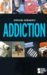 Addiction : Opposing Viewpoints cover