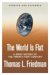 The World Is Flat : A Brief History of the Twenty-first Century cover