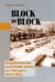 Block By Block : Neighborhoods And Public Policy On Chicago's West Side cover