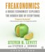 Freakonomics : A Rogue Economist Explores The Hidden Side Of Everything cover