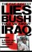 Five Biggest Lies Bush Told Us About Iraq cover