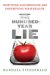 The Hundred-year Lie : How Food And Medicine Are Destroying Your Health cover
