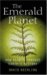 The Emerald Planet : How Plants Changed Earth's History cover