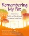 Remembering My Pet : A Kid's Own Spiritual Remembering Workbook for When a Pet Dies cover