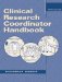 Clinical Research Coordinator Handbook cover