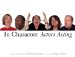In Character : Actors Acting cover