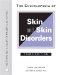 The Encyclopedia of Skin and Skin Disorders cover