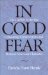 In Cold Fear : The Catcher in the Rye Censorship Controversies and Postwar American Character cover