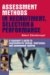 Assessment Methods in Recruitment Selection & Performance : A Manager's Guide to Psychometric Testing, Interviews and Assessment Centers cover