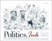  Politics, Ink: How America's Cartoonists Skewer Politicians, From George III To George Dubya
