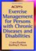 ACSM's Exercise Management for Persons With Chronic Diseases and Disabilities cover