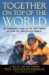 Together on Top of the World : The Remarkable Story of the First Couple to Climb the Fabled Seven Summits cover