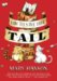  How to Save Your Tail*: *if You Are a Rat Nabbed by Cats Who Really Like Stories About Magic Spoons, Wolves With Snout-warts, Big, Hairy Chimney Trolls . . . And Cookies, Too