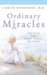 Ordinary Miracles : Learning from Breast Cancer Survivors cover