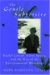 The Gentle Subversive : Rachel Carson, Silent Spring, And the Rise of the Environmental Movement cover