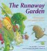 The Runaway Garden : A Delicious Story That's Good for You, Too! cover