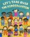 Let's Take over the Kindergarten : Let Us Take over the Kindergarten cover