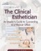 The Clinical Esthetician : An Insider's Guide to Succeeding in a Medical Office cover