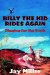 Billy the Kid Rides Again : Digging for the Truth cover