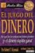El Juego Del Dinero / Who Took My Money? : Por Que Los Inversionistas Pierden y el Dinero Rapido Gana / Why Slow Investors Lose and Fast Money Wins! cover