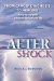 After Shock : From Cancer Dignosis to Healing a Step-by-step Guide to Help You Navigate Your Way cover