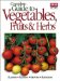 Complete Guide to Vegetables, Fruits & Herbs cover