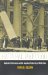 National Manhood : Capitalist Citizenship and the Imagined Fraternity of White Men cover
