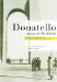 Donatello Among The Blackshirts : History And Modernity In The Visual Culture Of Fascist Italy cover