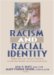 Racism And Racial Identity : Reflections on Urban Practice in Mental Health And Social Services cover