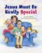 Jesus Must Be Really Special cover