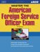Arco Master The American Foreign Service Officer Exam cover