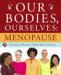  Our Bodies, Ourselves: Menopause