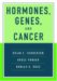 Hormones, Genes, and Cancer cover