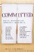 Committed : Men Tell Stories of Love, Commitment, And Marriage cover