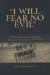 I Will Fear No Evil : Ojibwa-missionary Encounters Along the Berens River, 1875-1940. cover