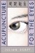 Acupuncture For The Eyes cover