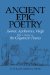 Ancient Epic Poetry : Homer, Apollonius, Virgil With A Chapter On The Gilgamesh Poems cover