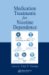 Medication Treatments for Nicotine Dependence cover