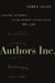 Authors Inc. : Literary Celebrity in the Modern United States, 1880-1980 cover