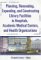 Planning, Renovating, Expanding, And Constructing Library Facilities In Hospitals, Academic Medical Centers, And Health Organizations cover