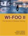 Wi-foo II : The Secrets of Wireless Hacking cover