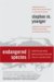 Endangered Species : How We Can Avoid Mass Destruction and Build A Lasting Peace cover
